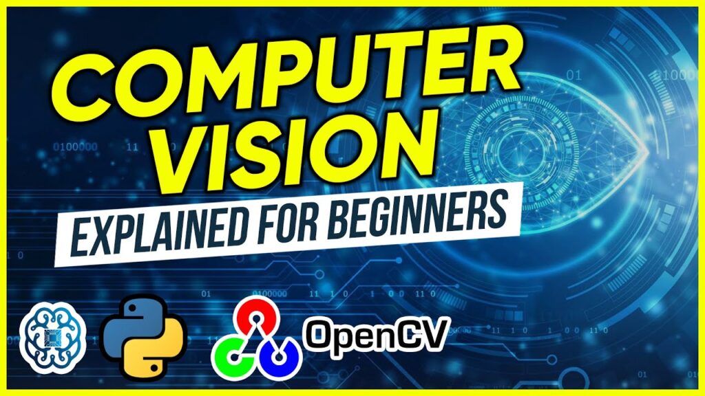 Computer Vision Explained for Beginners