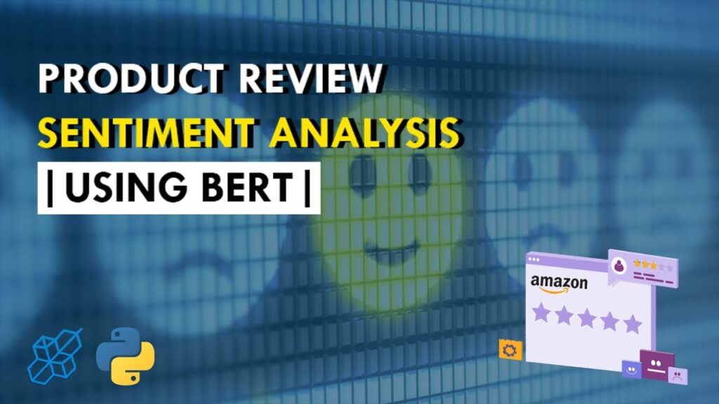Product Review Sentiment Analysis Using BERT | NLP | Python