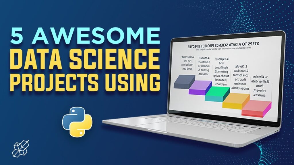 5 Awesome Data Science Projects Using Python | Python Explained