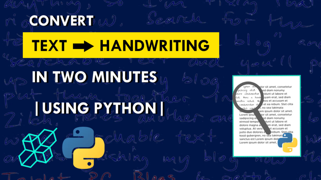 How To Convert Text Into Handwriting Using Python, learn in just 2 minutes
