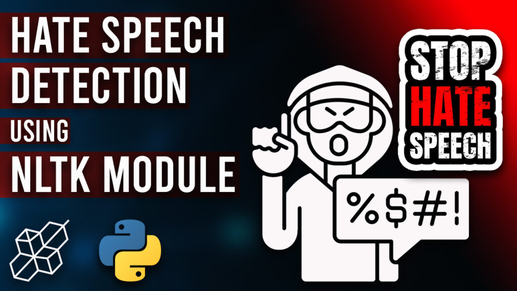 Implementation Of NLTK Module For Hate Speech Recognition | Python
