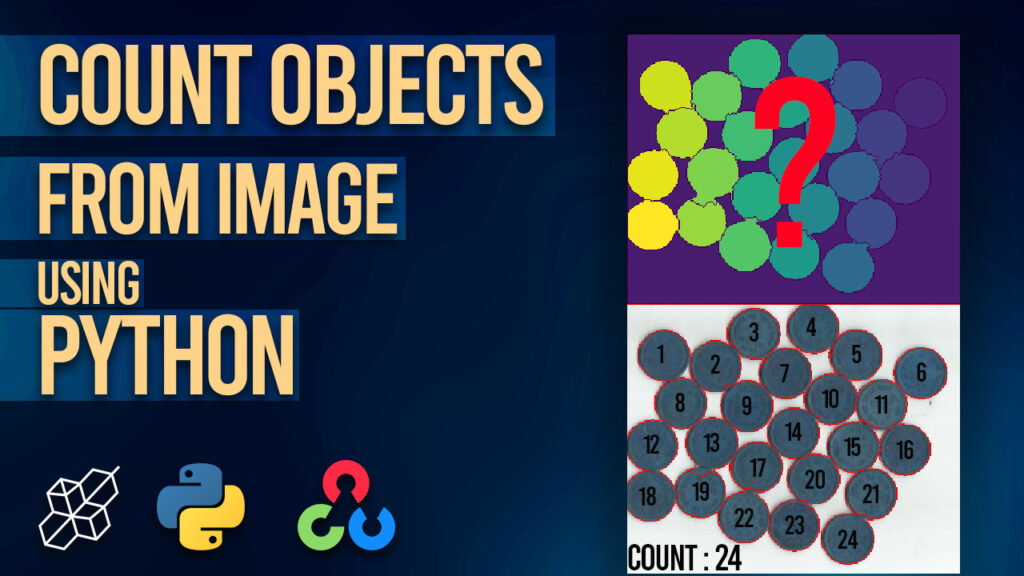Count Objects from Image using Python | tutorial | Computer Vision Project