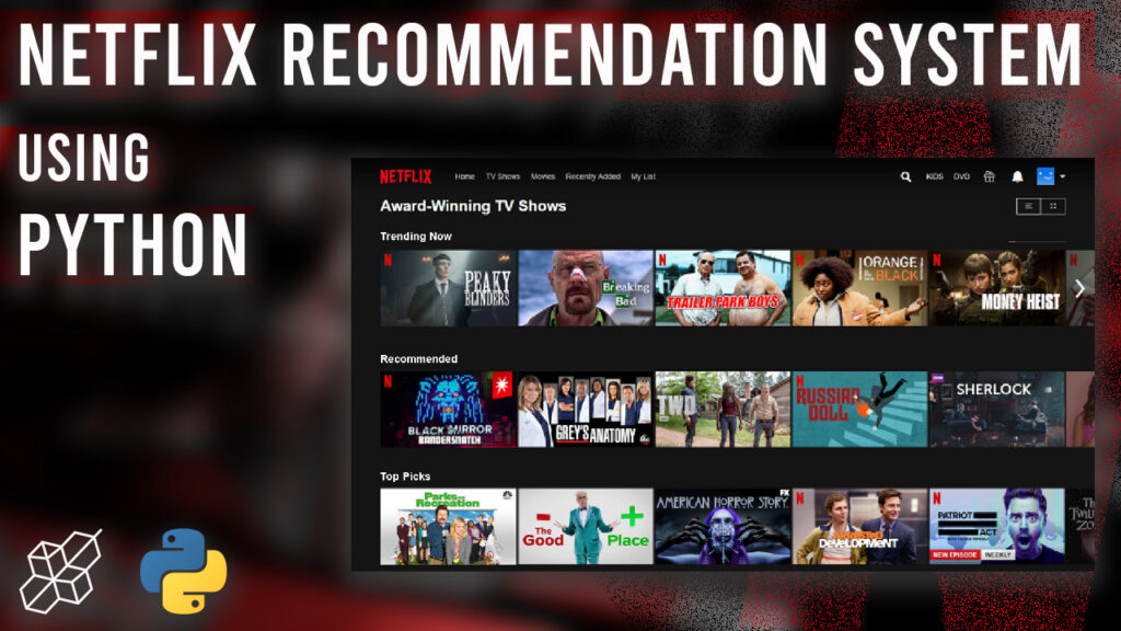 Build A Netflix Recommendation Movie System Using Python | Python Tutorial For Beginners