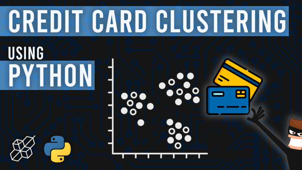 Credit Card Clustering using Python | Machine Learning Project | For Beginners